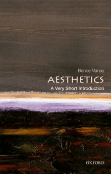 Aesthetics: A Very Short Introduction av Bence (Professor of Philosophy and BOF Rese Nanay