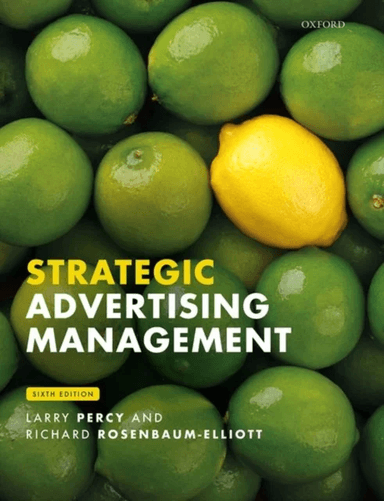 Strategic Advertising Management av Larry (Visiting Professor of Marketing at the Turku School of Economics Visiting Professor of Marketing at the Tur