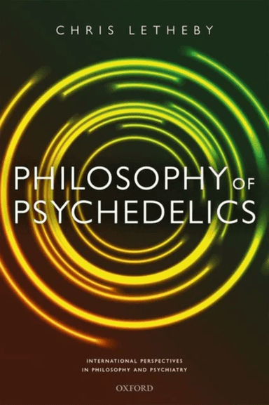 Philosophy of Psychedelics av Dr Chris (Lecturer in Philosophy Lecture Letheby