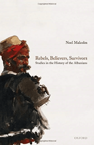 Rebels, Believers, Survivors av Noel (Senior Research Fellow Senior Research Fellow All Souls College Oxford) Malcolm