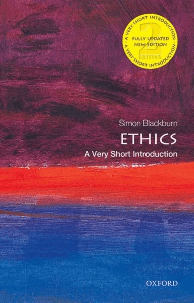 Ethics av Simon (Professor Emeritus Cambridge University) Blackburn