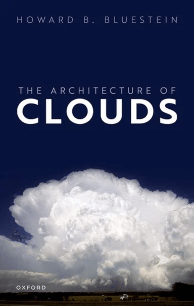 The Architecture of Clouds av Howard (The University of Oklahoma) Bluestein