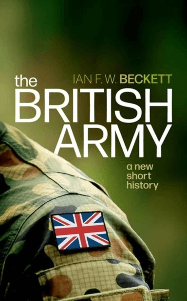 The British Army av Ian F. W. Beckett