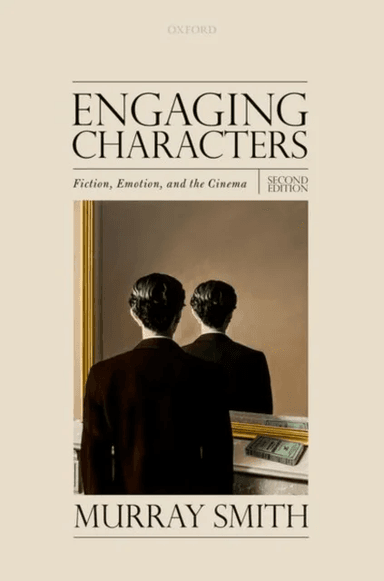 Engaging Characters av Murray (Professor of Philosophy Art and Film Professor of Philosophy Art and Film University of Kent) Smith