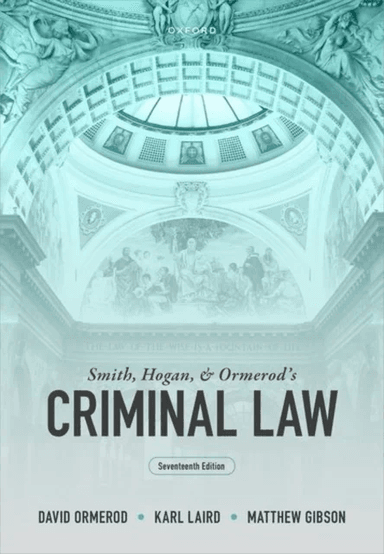 Smith, Hogan and Ormerod's Criminal Law av David (Professor of Criminal Justice at University College London Professor of Criminal Justice at Uni