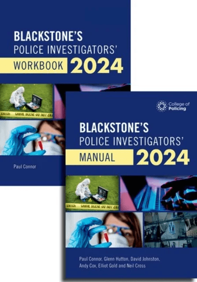 Blackstone's Police Investigators Manual and Workbook 2024 av Paul Connor