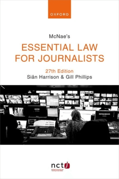 McNae's Essential Law for Journalists av Sian (Partner at Maltin PR Partner at Maltin PR ex-Law Editor of PA Media and member of NCTJ Media Law E
