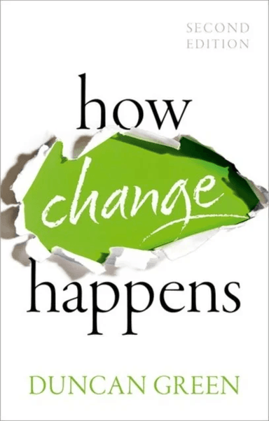 How Change Happens (2nd edition) av Dr Duncan (Senior Strategic Adviser Senior Strategic Adviser Oxfam) Green