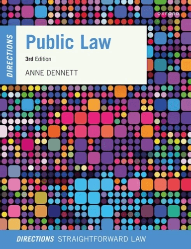 Public Law Directions av Anne (Senior Lecturer University of Lincoln) Dennett