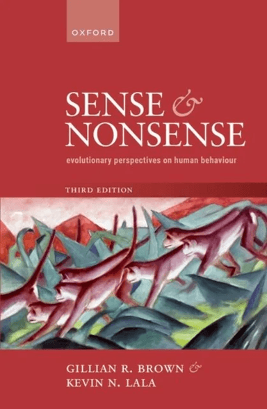 Sense and Nonsense av Prof Gillian R. (Professor of Psychology Professor of Psychology University of St Andrews) Brown, Prof Kevin N. (Professor of Bi