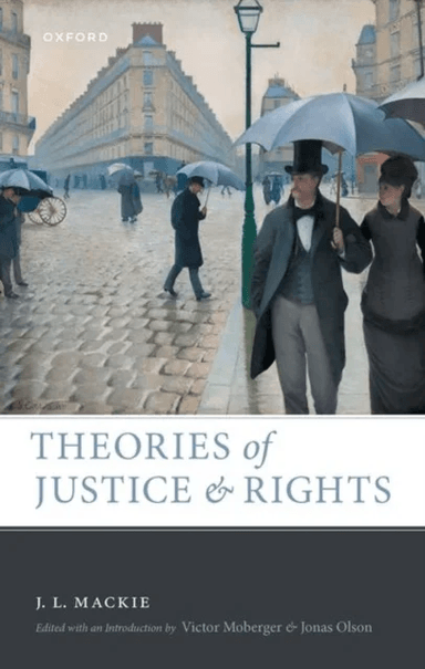 Theories of Justice and Rights av J. L. Mackie