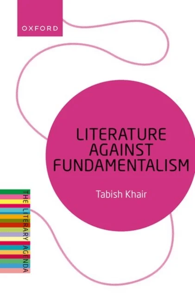 Literature Against Fundamentalism av Tabish (Associate Professor Associate Professor Aarhus University) Khair