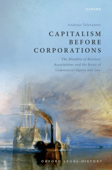 Capitalism Before Corporations av Prof Andreas (Associate Professor Associate Professor Oxford University) Televantos