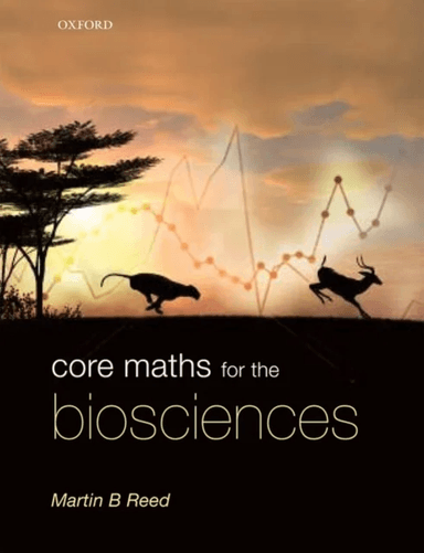 Core Maths for the Biosciences av Martin B. (Department of Mathematical Sciences University of Bath) Reed