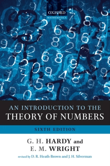 An Introduction to the Theory of Numbers av G. H. (Formerly of the University of Cambridge) Hardy, E. M. (Formerly of the University of Aberdeen) Wrig