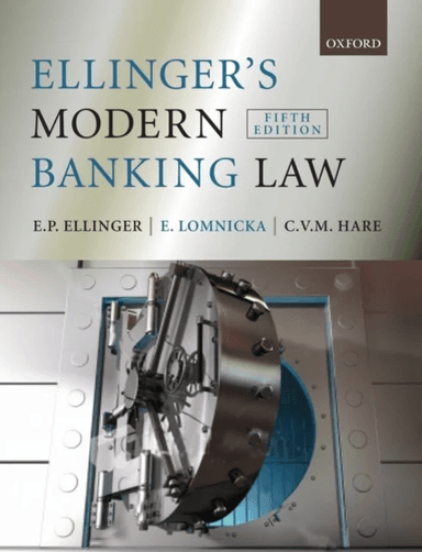 Ellinger's Modern Banking Law av E.P. (Professor of Law the National University of Singapore Singapore) Ellinger, Eva (Professor of Law King'
