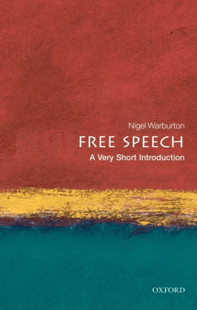 Free Speech: A Very Short Introduction av Nigel (Senior Lecturer in Philosophy The Open University) Warburton