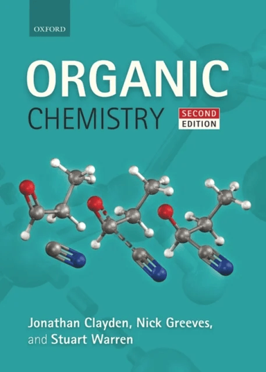 Organic Chemistry av Jonathan (Professor of Organic Chemistry University of Manchester) Clayden, Nick (Senior Lecturer University of Liverpool) Greeve