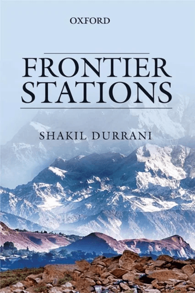 Frontier Stations: An Account of Public Service in Pakistan av Shakil (Executive Director Executive Director  Society for the Promotion of Engineering