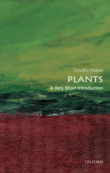 Plants: A Very Short Introduction av Timothy (Director of the University of Oxford Botanic Garden) Walker