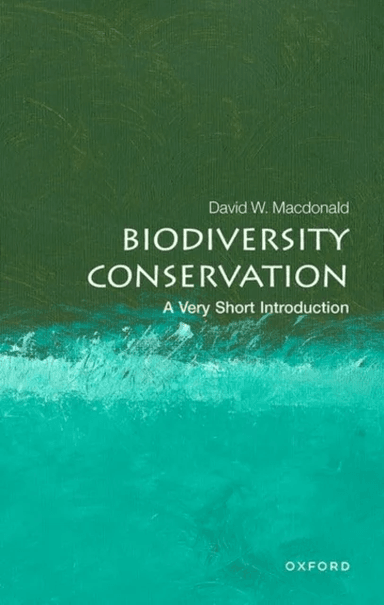 Biodiversity Conservation av David W. (Director of the Wildlife Conservation Research Unit at Oxford University and Senior Research Fellow in Wildlife
