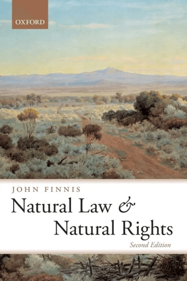 Natural Law and Natural Rights av John (Professor of Law and Legal Philosophy Emeritus at Oxford University and Professor of Law at the University of