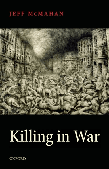 Killing in War av Jeff (Rutgers University New Jersey) McMahan