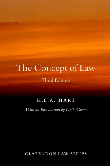 The Concept of Law av HLA (late Professor of Jurisprudence Principal of Brasenose College and Fellow of University College University of Oxford) Hart
