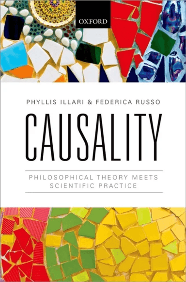 Causality av Phyllis (Lecturer in Philosophy of Science Lecturer in Philosophy of Science Science and Technology Studies Department University College