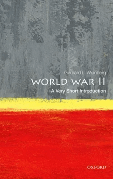 World War II: A Very Short Introduction av Gerhard L. (Professor of History Emeritus University of North Carolina William Rand Kenan Jr.) Weinberg
