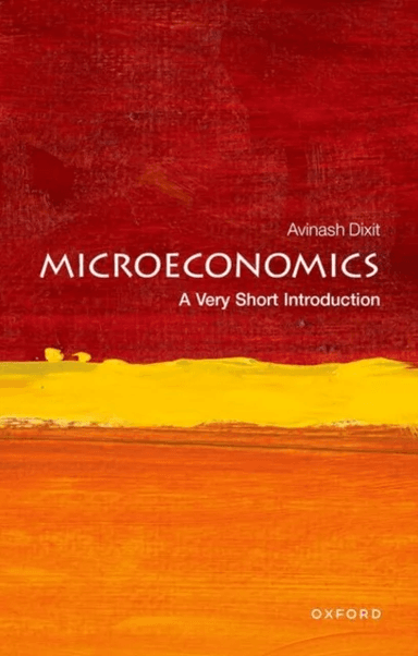 Microeconomics: A Very Short Introduction av Avinash (Professor Emeritus Princeton University) Dixit