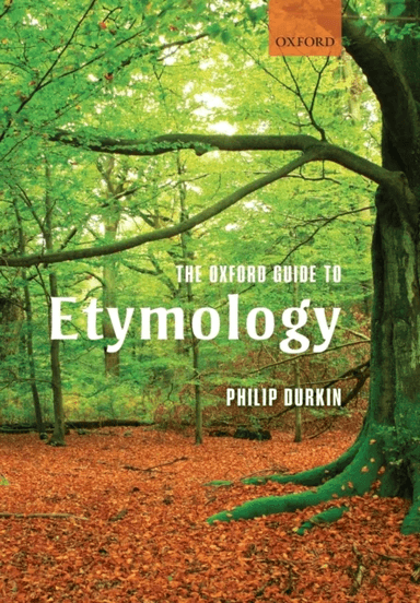 The Oxford Guide to Etymology av Philip (Oxford University Press) Durkin