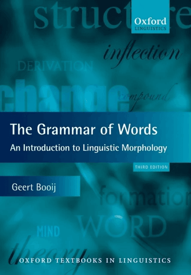 The Grammar of Words av Geert (Emeritus Professor of Linguistics U Booij