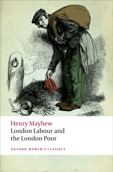 London Labour and the London Poor av Henry Mayhew