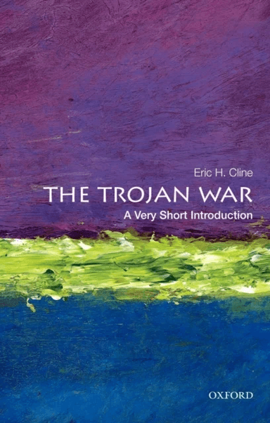 The Trojan War: A Very Short Introduction av Eric H. (Chair and Professor of Classical and Near Eastern Languages and Civilizations Chair and Professo