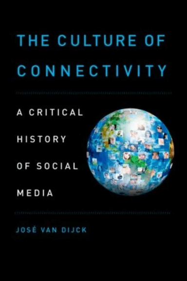 The culture of connectivity av Jose van Dijck
