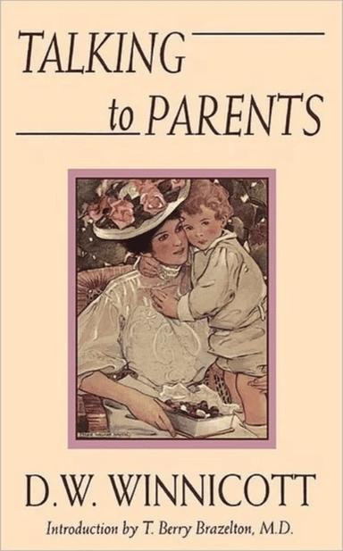 Talking To Parents av D. Winnicott