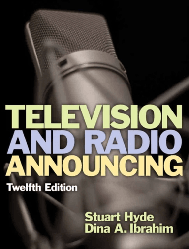 Television and Radio Announcing av Stuart Hyde