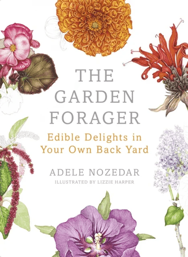 The Garden Forager av Adele Nozedar