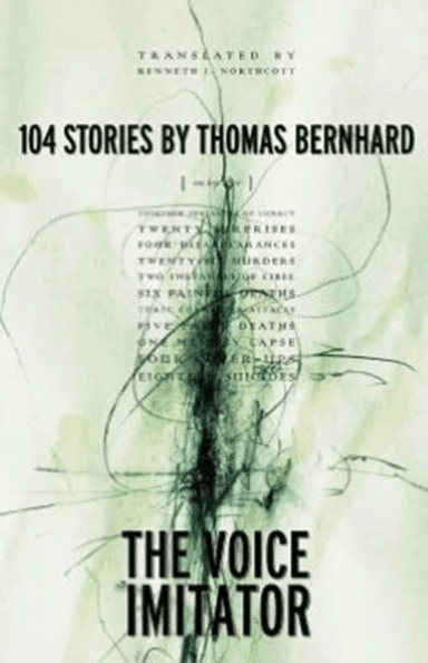 The Voice Imitator av Thomas Bernhard, Kenneth J. Northcott
