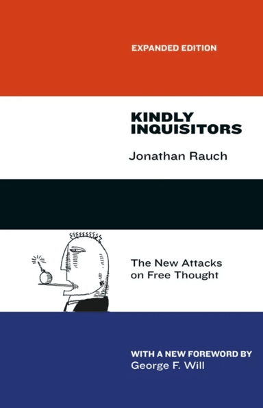 Kindly Inquisitors av Jonathan Rauch