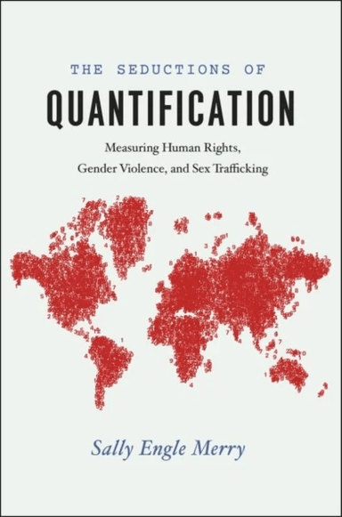 The Seductions of Quantification av Sally Engle Merry
