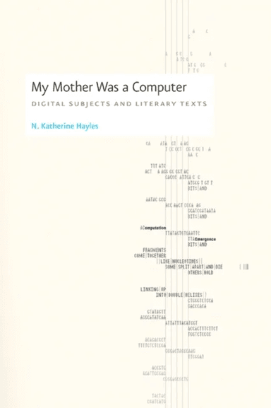 My Mother Was a Computer av N. Katherine Hayles
