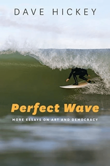 Perfect Wave av Dave Hickey
