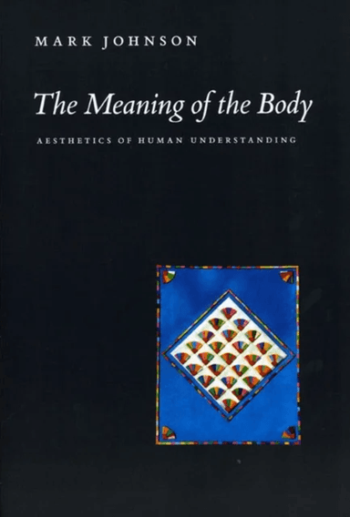 The Meaning of the Body av Mark Johnson