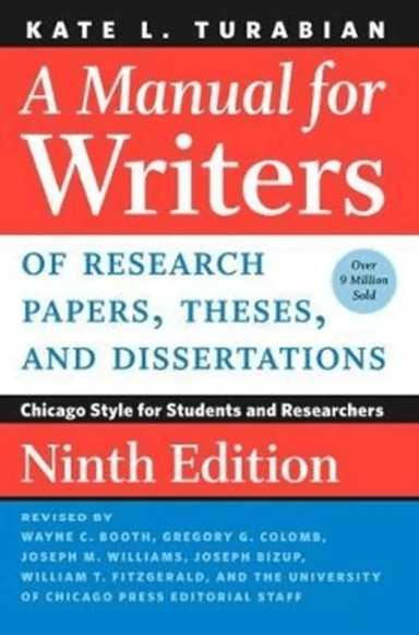 A Manual for Writers of Research Papers, Theses, and Dissertations, Ninth Edition av Kate L. Turabian