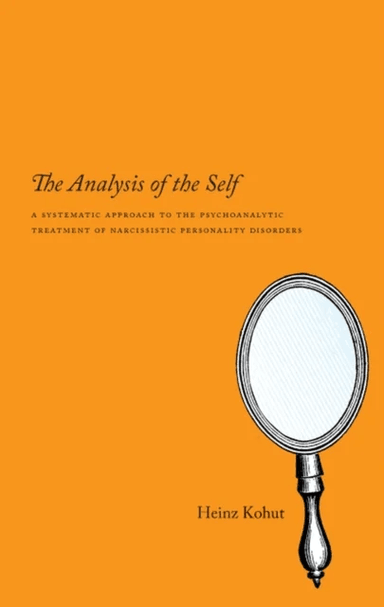 The Analysis of the Self av Heinz Kohut
