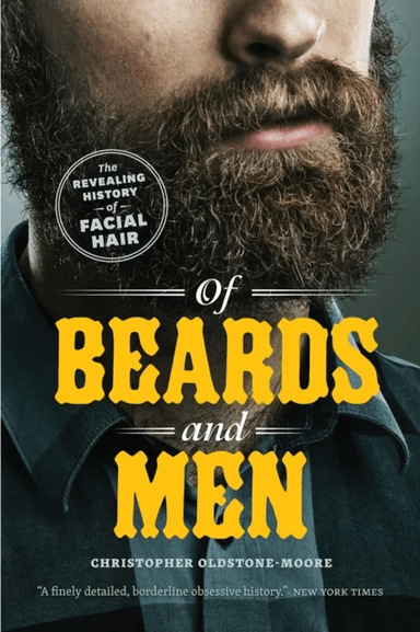 Of Beards and Men av Christopher Oldstone-Moore