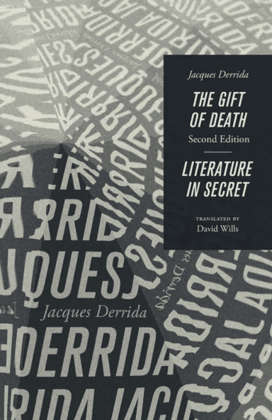The Gift of Death, Second Edition &amp; Literature in Secret av Jacques (?cole Pratique des Hautes-?tudes en Sciences Sociales in Paris) Derrida