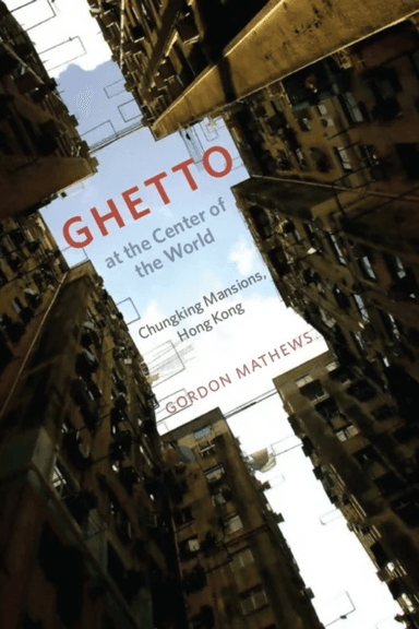 Ghetto at the Center of the World av Gordon Mathews